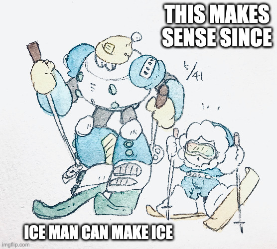 Ice Man Sledding With Blizzard Man | THIS MAKES SENSE SINCE; ICE MAN CAN MAKE ICE | image tagged in iceman,blizzardman,megaman,memes | made w/ Imgflip meme maker
