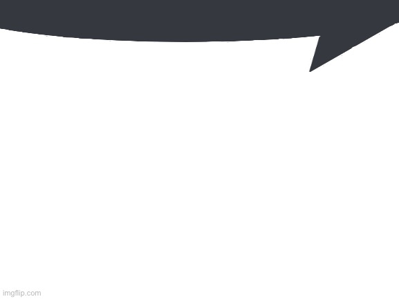 Blank White Template | image tagged in blank white template | made w/ Imgflip meme maker