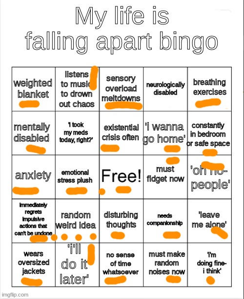 my life is brokener than my elbow | image tagged in my life is falling apart bingo | made w/ Imgflip meme maker