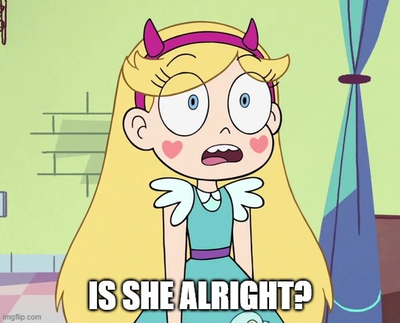 Star sees narwhal flying toward her | IS SHE ALRIGHT? | image tagged in star sees narwhal flying toward her | made w/ Imgflip meme maker