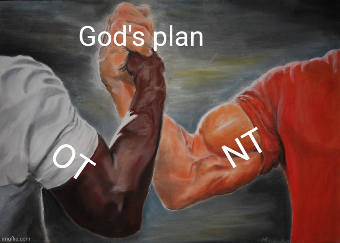 Epic Handshake Meme | God's plan OT NT | image tagged in memes,epic handshake | made w/ Imgflip meme maker