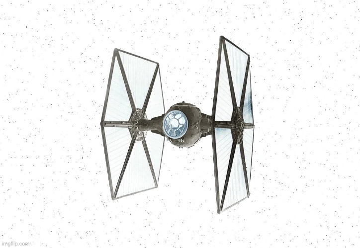 Tie Fighter In Space | image tagged in tie fighter in space | made w/ Imgflip meme maker