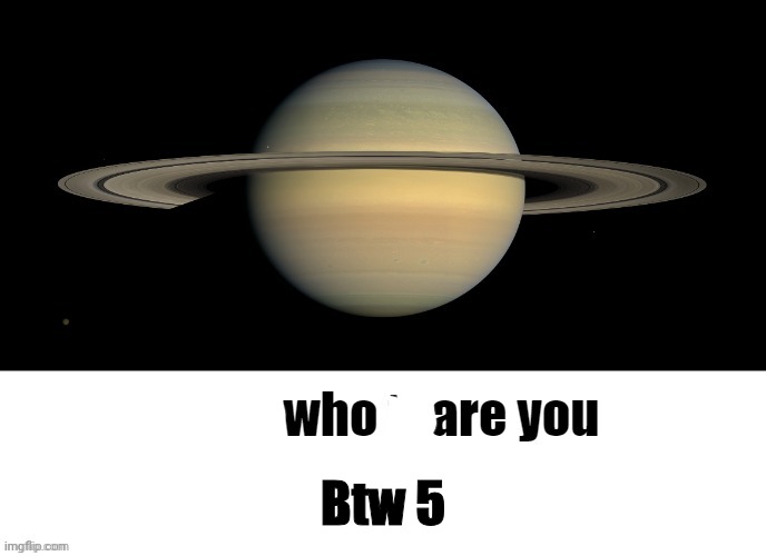 Bruh who tf are you LMAOOO | Btw 5 | image tagged in bruh who tf are you lmaooo | made w/ Imgflip meme maker