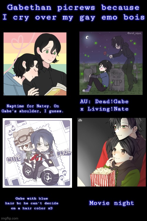 GABETHAN | Gabethan picrews because I cry over my gay emo bois; AU: Dead!Gabe x Living!Nate; Naptime for Natey. On Gabe's shoulder, I guess. Movie night; Gabe with blue hair bc he can't decide on a hair color xD | image tagged in cute,gay,picrew | made w/ Imgflip meme maker