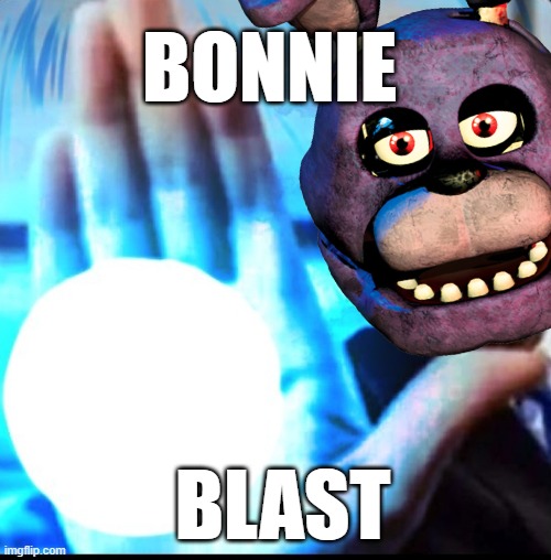 Biden blasted | BONNIE BLAST | image tagged in biden blasted | made w/ Imgflip meme maker