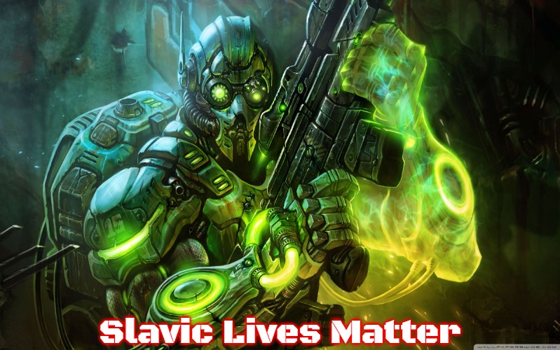 StarCraft Ghost | Slavic Lives Matter | image tagged in starcraft ghost,slavic,russo-ukrainian war | made w/ Imgflip meme maker