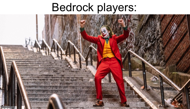 Joker Dance | Bedrock players: | image tagged in joker dance | made w/ Imgflip meme maker