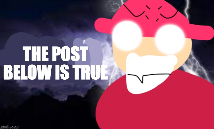 Gambai with the funny lightning | THE POST BELOW IS TRUE | image tagged in gambai kys blank | made w/ Imgflip meme maker