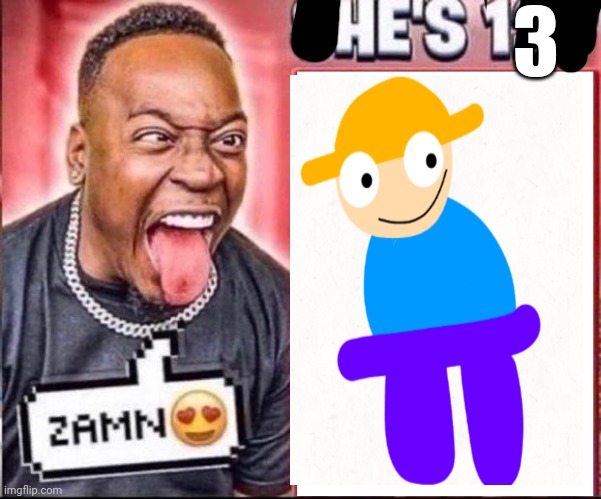ZAMN SHE'S 12? | 3 | image tagged in zamn she's 12 | made w/ Imgflip meme maker