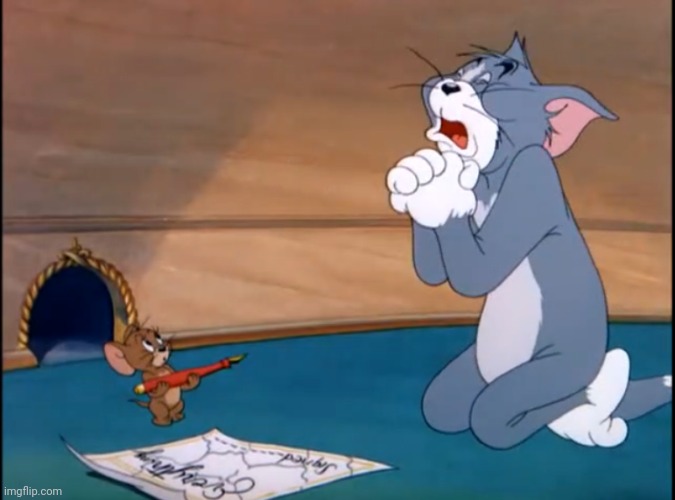 tom & jerry begging | image tagged in tom jerry begging | made w/ Imgflip meme maker