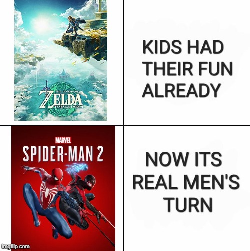 Spider-Man 2 Zelda | image tagged in kids had their fun already now it's real men's turn | made w/ Imgflip meme maker