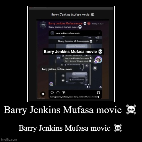 Barry Jenkins Mufasa movie ☠️ | Barry Jenkins Mufasa movie ☠️ | image tagged in funny,demotivationals | made w/ Imgflip demotivational maker