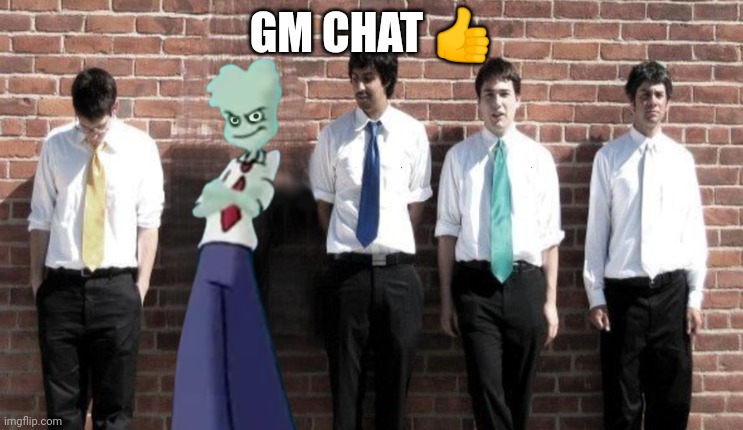 Yuh | GM CHAT 👍 | made w/ Imgflip meme maker