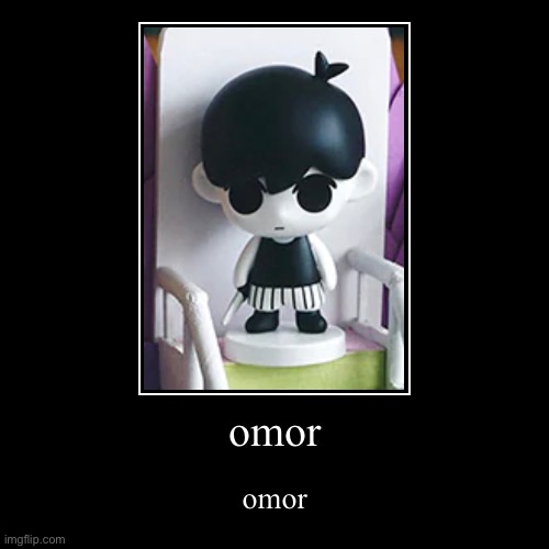 omor | omor | image tagged in funny,demotivationals | made w/ Imgflip demotivational maker