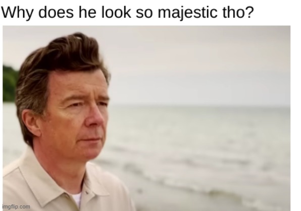 good old rick | image tagged in rick astley,memes | made w/ Imgflip meme maker