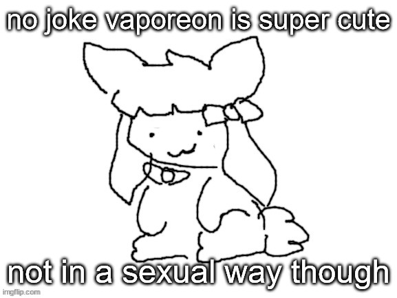 funne bunne (thx cinna!!) | no joke vaporeon is super cute; not in a sexual way though | image tagged in funne bunne thx cinna | made w/ Imgflip meme maker