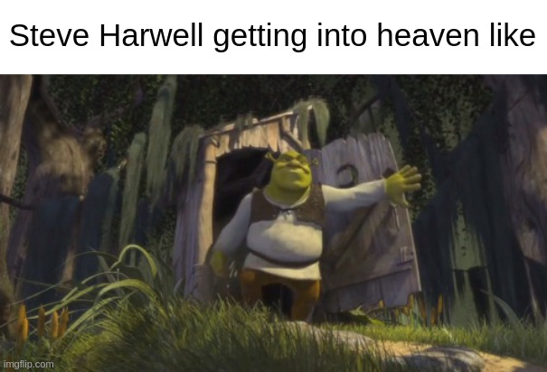 RIP Steve Harwell | Steve Harwell getting into heaven like | image tagged in somebody once told me,memes,shrek,smash mouth | made w/ Imgflip meme maker