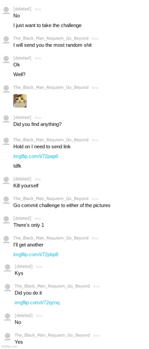 The challenge was that the person has to masturbate to the images I sent them | made w/ Imgflip meme maker