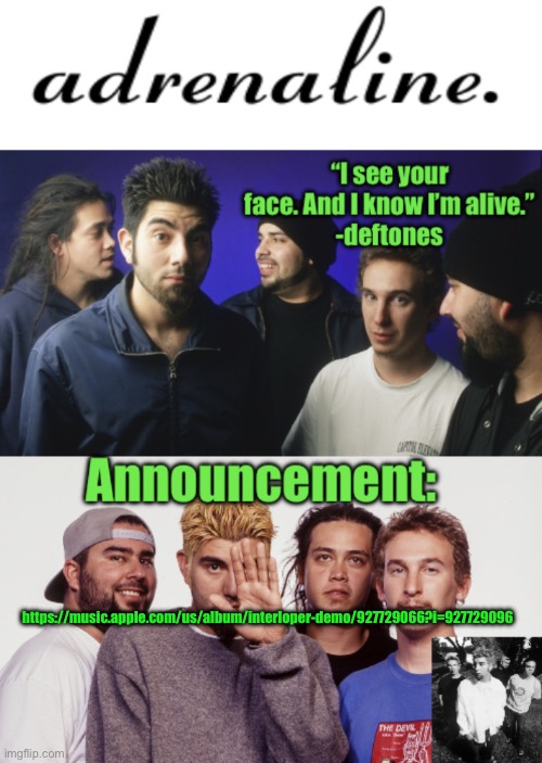 adrenaline announcement | https://music.apple.com/us/album/interloper-demo/927729066?i=927729096 | image tagged in adrenaline announcement | made w/ Imgflip meme maker