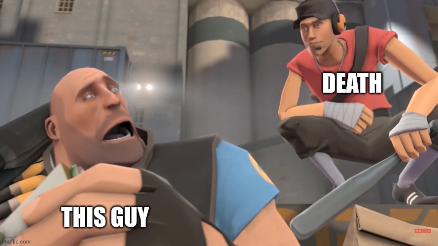 Yo what’s up | DEATH THIS GUY | image tagged in yo what s up | made w/ Imgflip meme maker