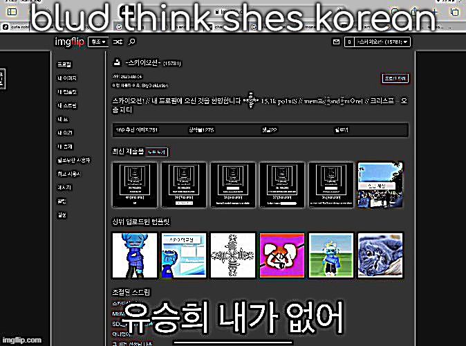 i hope youre in north korea | blud think shes korean | made w/ Imgflip meme maker