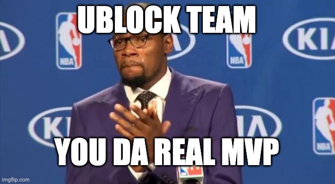 You The Real MVP Meme | UBLOCK TEAM; YOU DA REAL MVP | image tagged in memes,you the real mvp | made w/ Imgflip meme maker