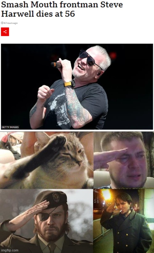 Somebody once told me that Steve Harwell has passed away | image tagged in ozon's salute,smash mouth | made w/ Imgflip meme maker