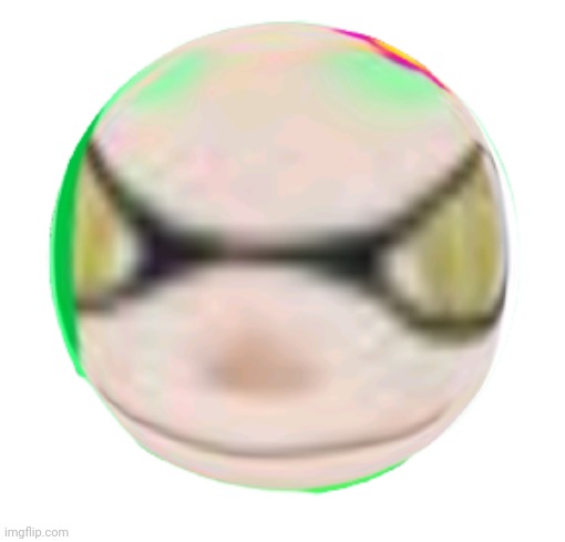 Ball | image tagged in ball | made w/ Imgflip meme maker