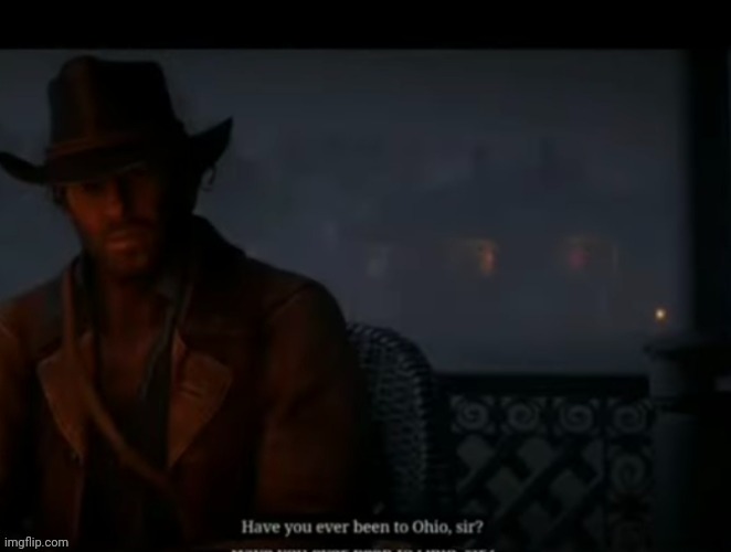 Rdr2 made ohio referanc | made w/ Imgflip meme maker