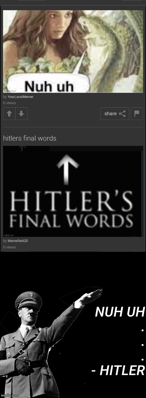 Nuh uh | NUH UH
.
.
.
 - HITLER | image tagged in nazi | made w/ Imgflip meme maker