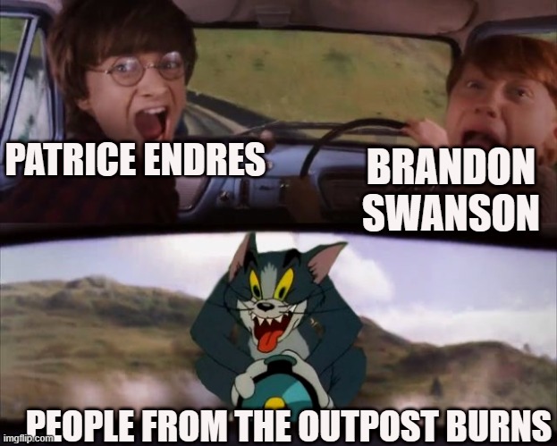 Tom chasing Harry and Ron Weasly | PATRICE ENDRES; BRANDON SWANSON; PEOPLE FROM THE OUTPOST BURNS | image tagged in tom chasing harry and ron weasly | made w/ Imgflip meme maker