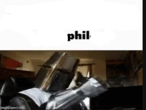 Phil | image tagged in repost if you support beating the shit out of pedophiles,memes,funny,phil | made w/ Imgflip meme maker