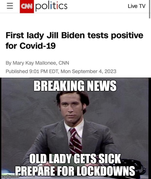 Prepare for lockdowns. | BREAKING NEWS; OLD LADY GETS SICK
PREPARE FOR LOCKDOWNS | image tagged in chevy chase | made w/ Imgflip meme maker