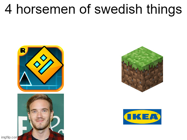 Swede Things | 4 horsemen of swedish things | image tagged in four horsemen | made w/ Imgflip meme maker