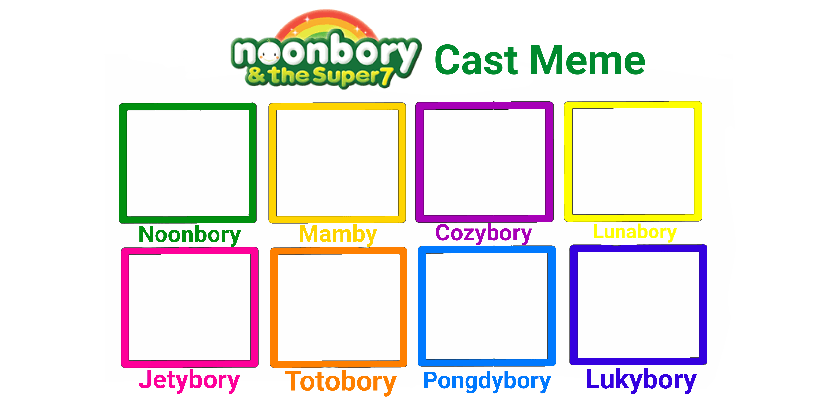 Noonbory and the Super 7 Blank Meme Template