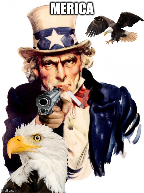 Uncle Sam | MERICA | image tagged in memes,uncle sam | made w/ Imgflip meme maker