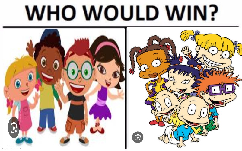 Little einsteins vs Rugrats | image tagged in memes,who would win,little einsteins,rugrats,little einsteins vs rugrats,cartoon battles | made w/ Imgflip meme maker