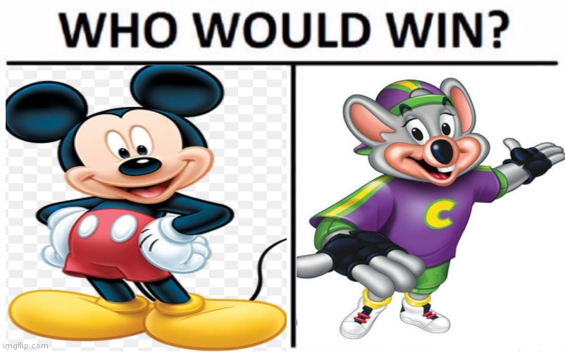 Mickey mouse vs Chuck e cheese (mod note: frrr) | image tagged in memes,who would win,mickey mouse vs chuck e cheese,cartoon battles,cartoon beatbox battles,regular fight battle | made w/ Imgflip meme maker