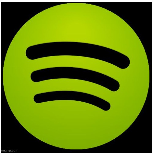 Spotify | image tagged in spotify | made w/ Imgflip meme maker