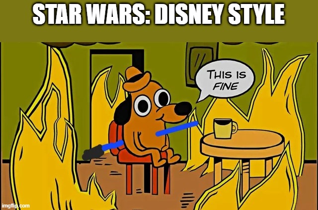 All Too Common | STAR WARS: DISNEY STYLE | image tagged in star wars,disney | made w/ Imgflip meme maker
