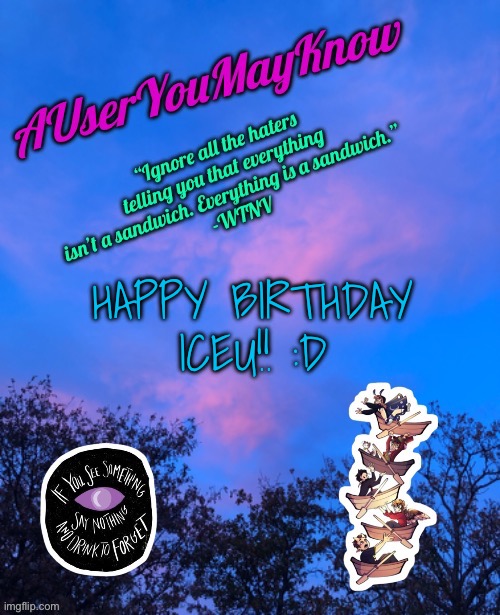 Hoping I’m not late lol | HAPPY BIRTHDAY ICEU!! :D | image tagged in auymk announcement template | made w/ Imgflip meme maker