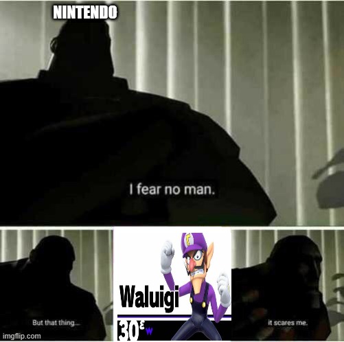 he's here heavy RUN | NINTENDO | image tagged in i fear no man | made w/ Imgflip meme maker