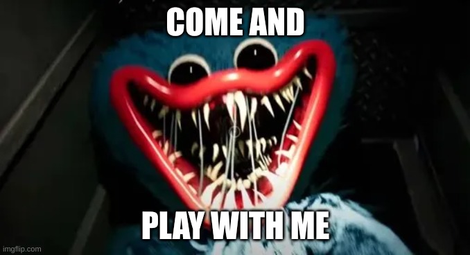 come play with this guy | COME AND; PLAY WITH ME | image tagged in video games | made w/ Imgflip meme maker