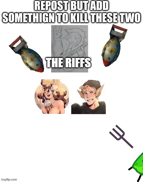 THE RIFFS | made w/ Imgflip meme maker