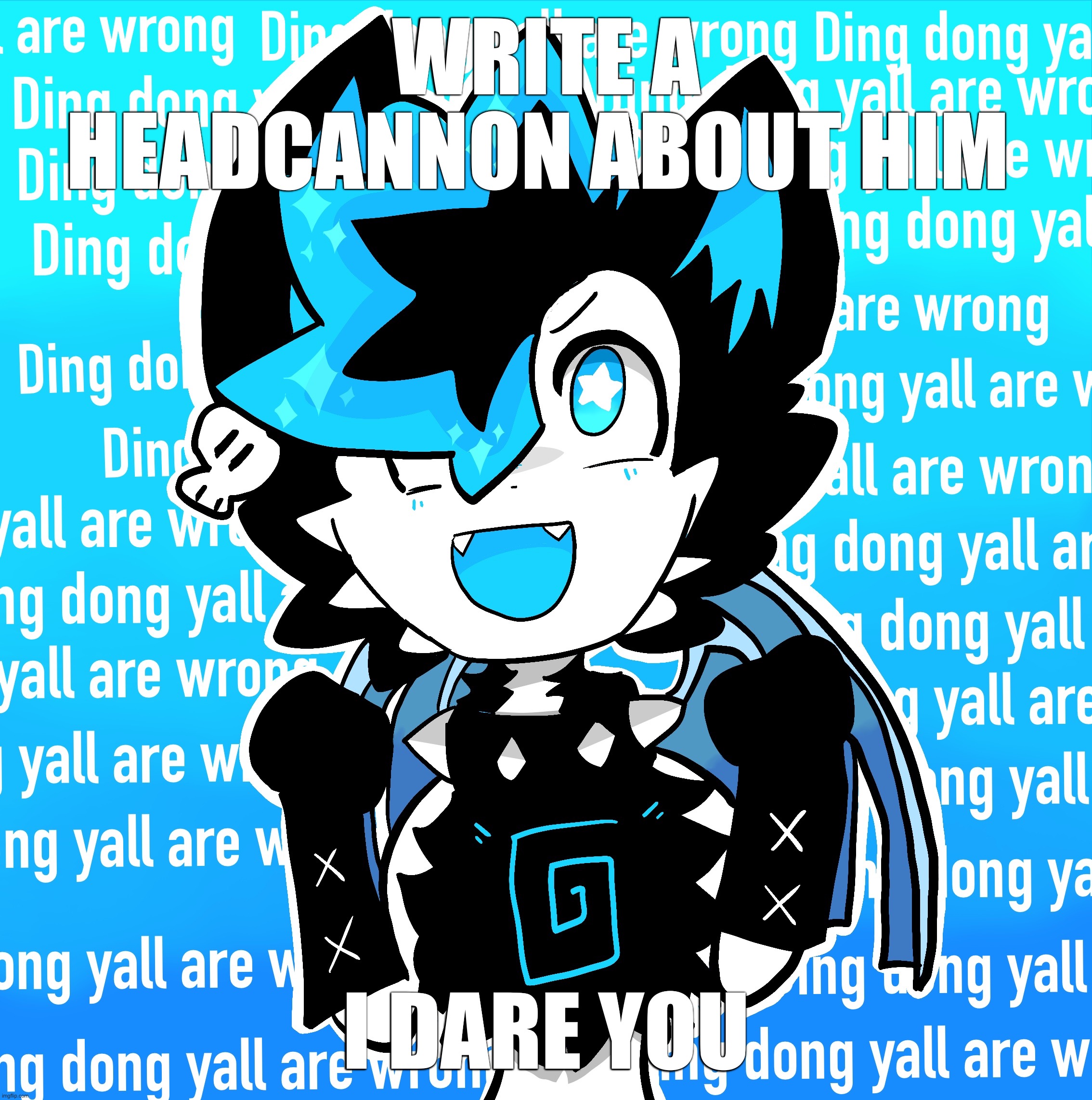 If it’s good it’s canon | WRITE A HEADCANNON ABOUT HIM; I DARE YOU | made w/ Imgflip meme maker