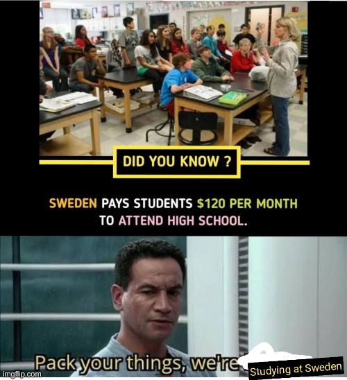 Iam already going in a swedish high school lol | made w/ Imgflip meme maker