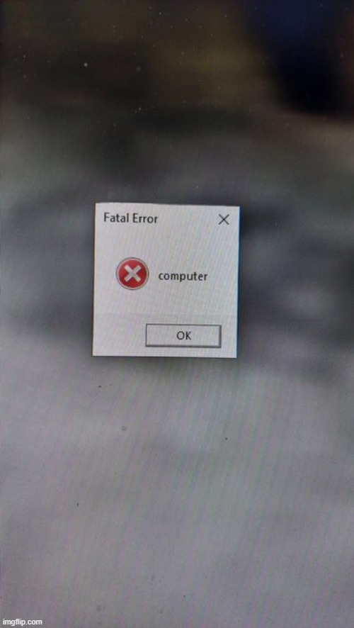 computer | made w/ Imgflip meme maker
