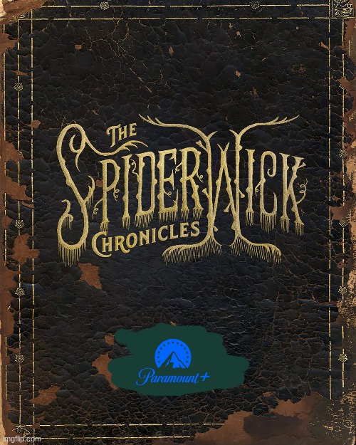 the spiderwick chronicles tv series now with the paramount plus label | image tagged in paramount,streaming,tv series,fake | made w/ Imgflip meme maker