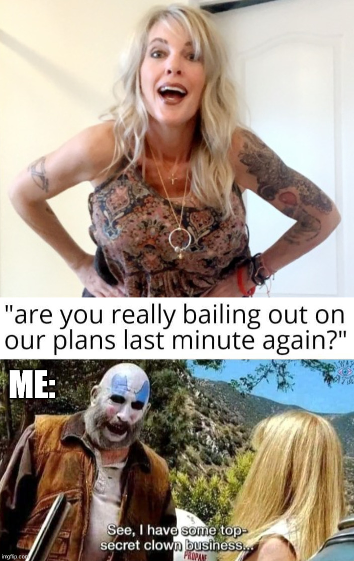 ME: | image tagged in funny cute tattoo blonde chick | made w/ Imgflip meme maker
