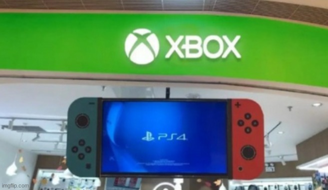 Nintendo PS4 in a Xbox store | image tagged in nintendo ps4 in a xbox store | made w/ Imgflip meme maker